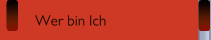 Wer bin Ich